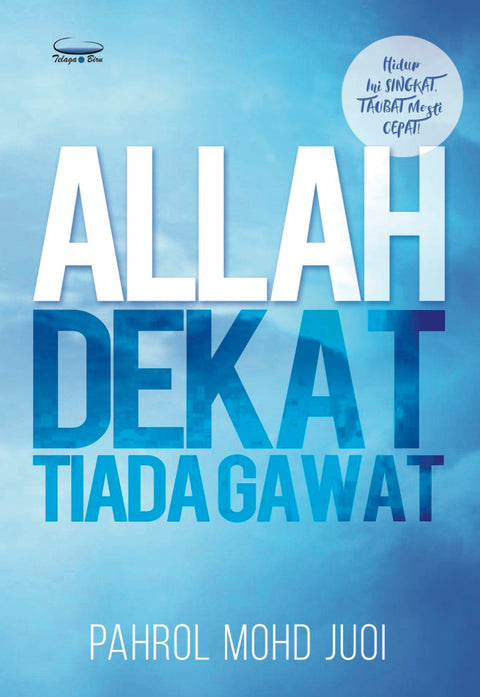 Allah Dekat Tiada Gawat - MPHOnline.com