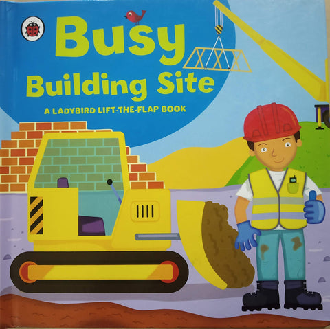 Ladybird lift-the-flap book Busy Building Site - MPHOnline.com