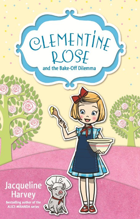 CLEMENTINE ROSE #14: BAKE-OFF DILEMMA