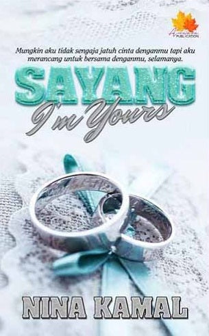 Sayang I'm Yours