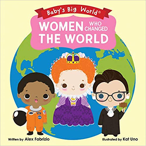 Women Who Changed the World (Baby's Big World)