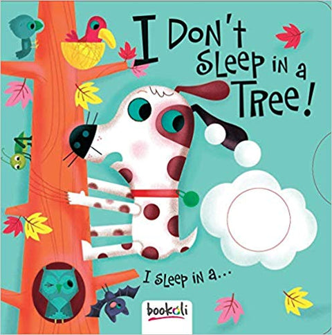 I DON`T SLEEP IN A TREE