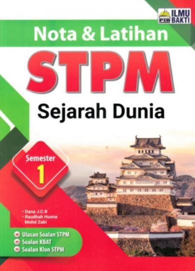 NOTA & LATIHAN STPM SEJARAH DUNIA SEMESTER 1