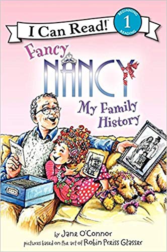 I CAN READ LEVEL 1: FANCY NANCY: MY FAMILY HISTORY