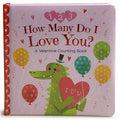 How Many Do I Love You: A Valentine Counting Book