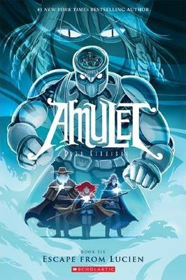 AMULET #6: ESCAPE FROM LUCIEN