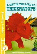A Day In The Life Of Triceratops (Reading Ladder Level 3)