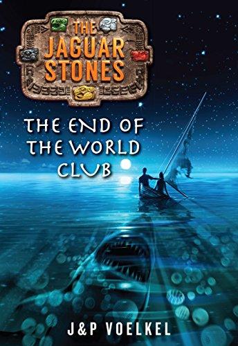 The End of the World Club (The Jaguar Stones #2)