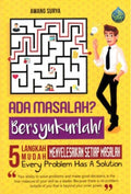 ADA MASALAH? BERSYUKURLAH !