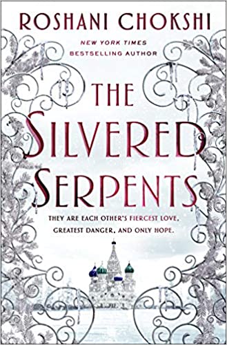 The Silvered Serpents (GILDED WOLVES)