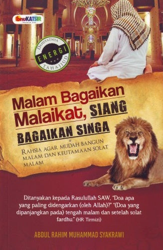 Malam Bagaikan Malaikat, Siang Bagaikan Singa