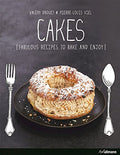 Cakes: Fabulous Recipes to Bake and Enjoy