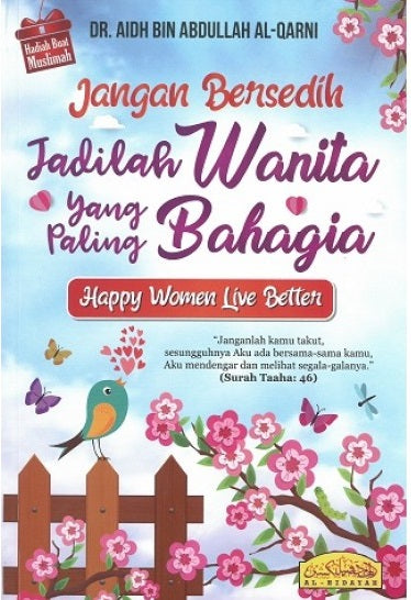 JANGAN BERSEDIH - JADILAH WANITA YANG PALING BAHAGIA (KECIL)