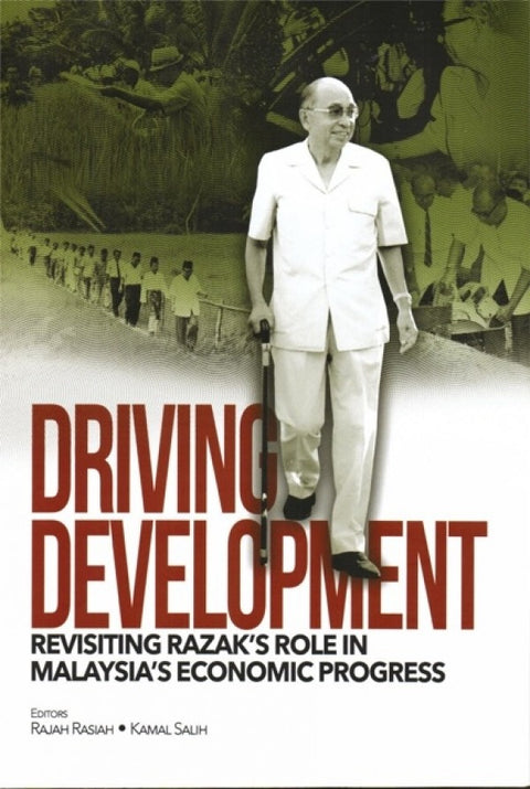 Driving Development- Revisiting Razak's Role In Malaysia Economy