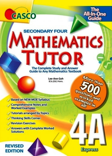 Secondary 4A Special/Express Mathematics Tutor Revised Edition