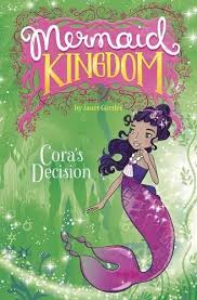 MERMAID KINGDOM: CORA`S DECISION