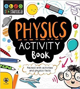 Physics Activity Book (STEM STARTERS FOR KIDS)