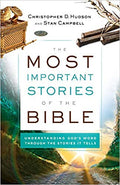 THE MOST IMPORTANT STORIES OF THE BIBLE
