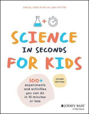 Science in Seconds for Kids 2ED