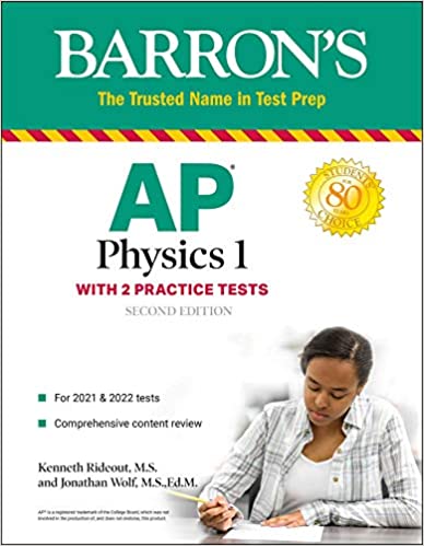 Barron's AP Physics 1: With 2 Practice Tests