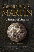 A STORM OF SWORDS 2: BLOOD AND GOLD (SONG OF ICE & FIRE #3)