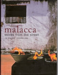 Malacca: Voices From the Street