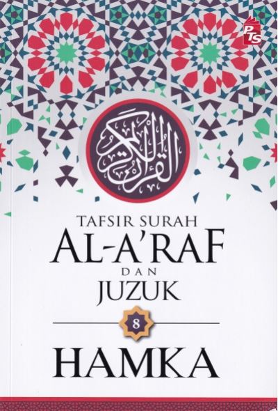 TAFSIR SURAH AL- A`RAF DAN JUZUK 8