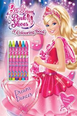 Barbie In The Pink Shoes: Dream Dances Colouring Book - MPHOnline.com