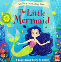 MY VERY FIRST STORY TIME: The Little Mermaid