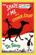 The Shape of Me and Other Stuff (Dr Seuss) - MPHOnline.com