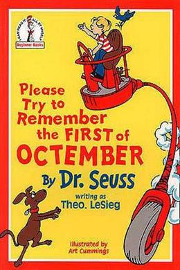 DR SEUSS: PLEASE TRY TO REMEMBER THE FIRST OF OCTOBER - MPHOnline.com