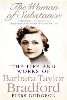 The Woman of Substance: The Life and Work of Barbara Taylor Bradford - MPHOnline.com