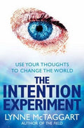 The Intention Experiment: Use Your Thoughts To Change The World - MPHOnline.com