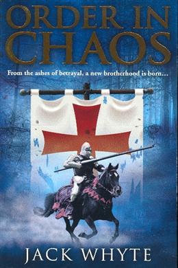 Order in Chaos: From the Ashes of Betrayal, a New Brotherhood is Born... (Templar Trilogy # 3) - MPHOnline.com