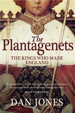 The Plantagenets: The Kings Who Made England - MPHOnline.com