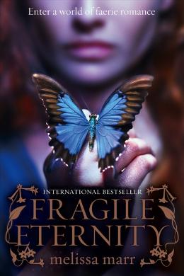 Fragile Eternity (Sequel to Wicked Lovely) - MPHOnline.com