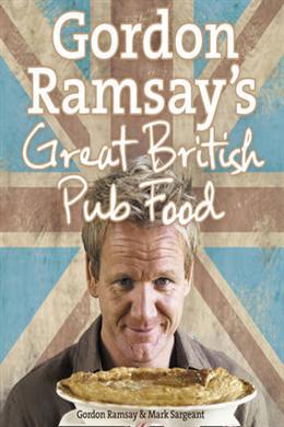 Gordon Ramsay's Great British Pub Food - MPHOnline.com