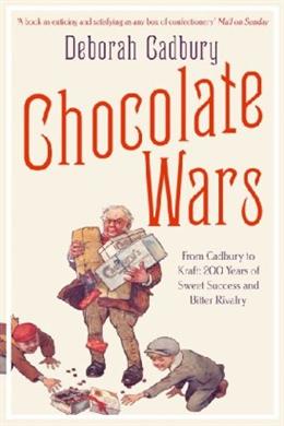 Chocolate Wars: From Cadbury to Kraft: 200 Years of Sweet Success and Bitter Rivalry - MPHOnline.com