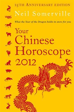 Your Chinese Horoscope 2012: What the Year of the Dragon Holds in Store For You - MPHOnline.com