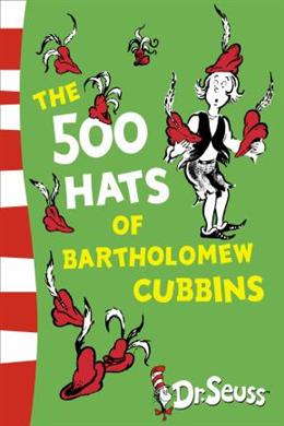 The 500 Hats of Bartholomew Cubbins (Dr Seuss) - MPHOnline.com