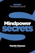 Mind Power Secrets (Secrets: The Experts Tell All) - MPHOnline.com