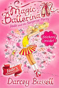 Jade and the Surprise Party (Magic Ballerina # 20) (Jade's Adventures) - MPHOnline.com