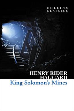 COLLINS CLASSICS: KING SOLOMON`S MINES - MPHOnline.com