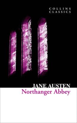 Collins Classics: Northanger Abbey - MPHOnline.com