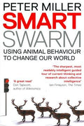 Smart Swarm: Using Animal Behaviour to Organise Our World - MPHOnline.com