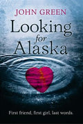 Looking for Alaska (Michael L. Printz Award winner) - MPHOnline.com