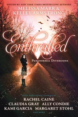 Enthralled: Paranormal Diversions - MPHOnline.com