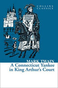 Collins Classics: A Connecticut Yankee In King Arthur's Court - MPHOnline.com