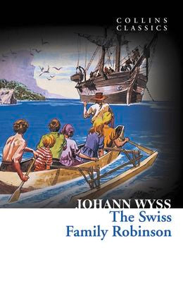 Collins Classics: The Swiss Family Robinson - MPHOnline.com