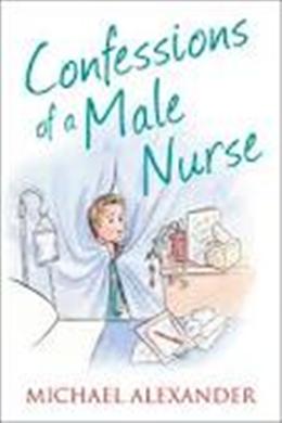 Confessions of a Male Nurse - MPHOnline.com